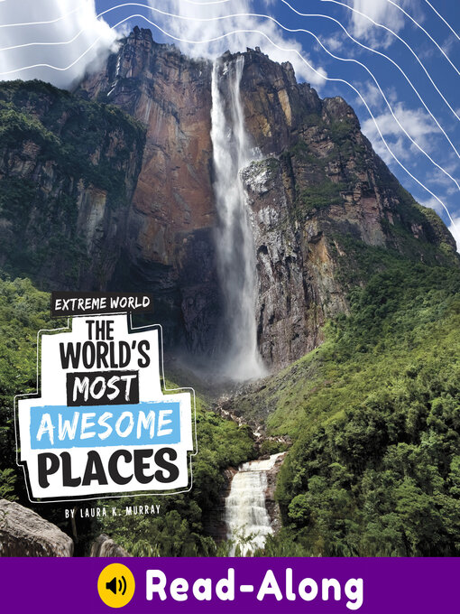 Title details for The World's Most Awesome Places by Laura K. Murray - Available